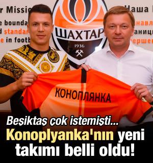 Konoplyanka'nın yeni takımı belli oldu!
