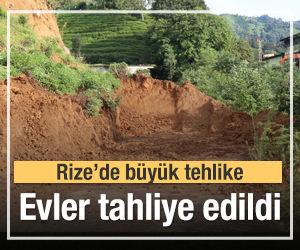 Rize'de heyelan tehlikesi! Evler tahliye edildi